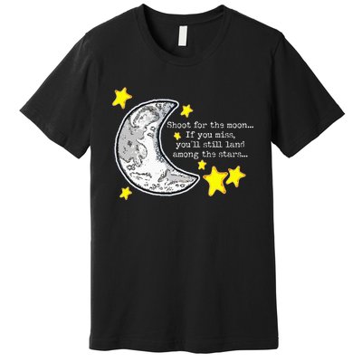 Shoot For The Moon Quote Wmoon & Stars Cute Premium T-Shirt