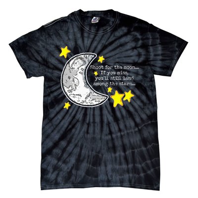 Shoot For The Moon Quote Wmoon & Stars Cute Tie-Dye T-Shirt