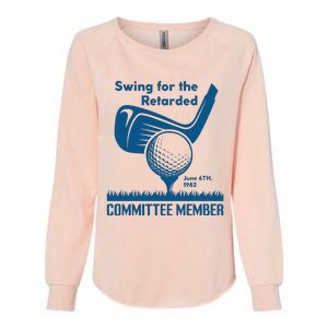 Swing For The Retarded Womens California Wash Sweatshirt