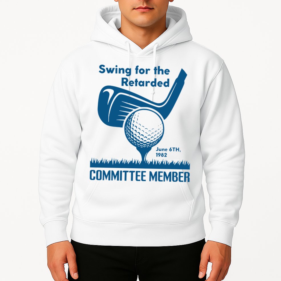 Swing For The Retarded Hoodie