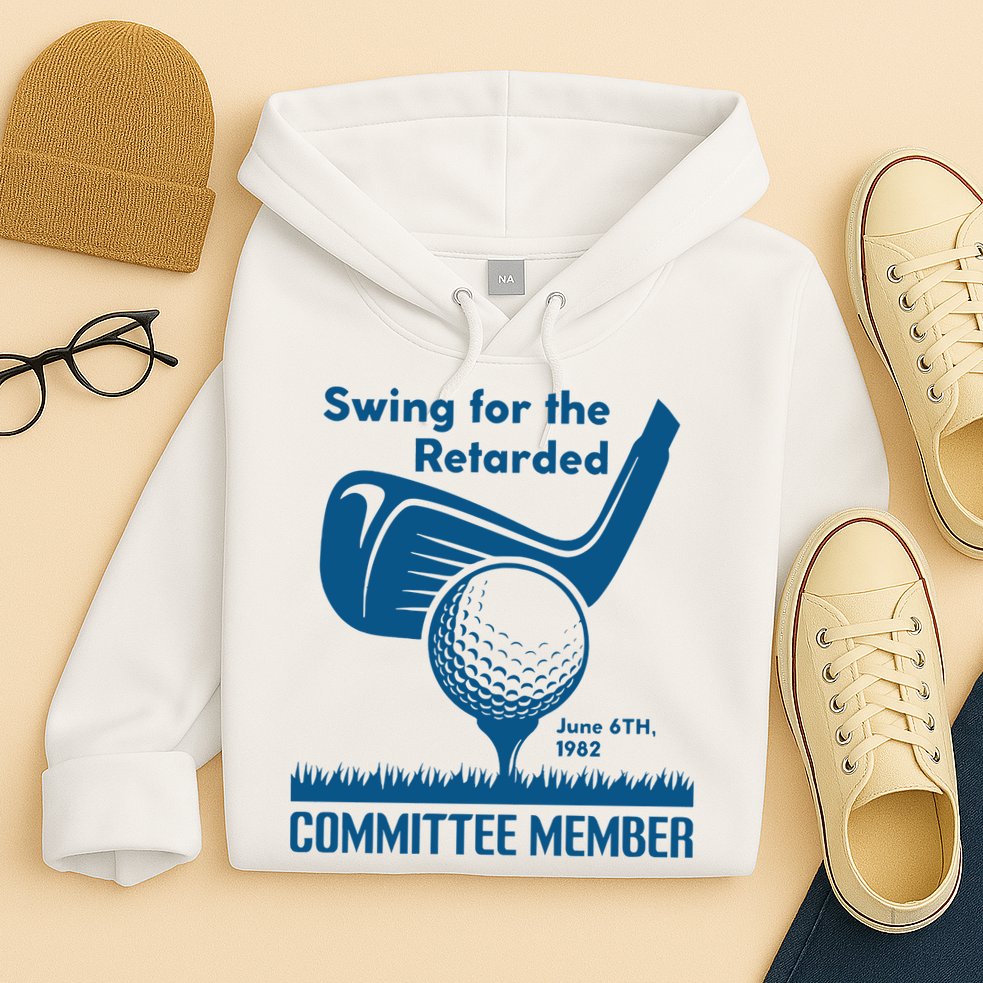 Swing For The Retarded Hoodie