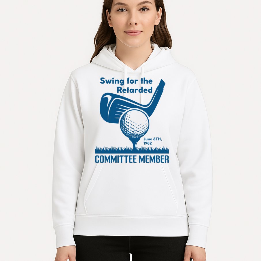 Swing For The Retarded Hoodie