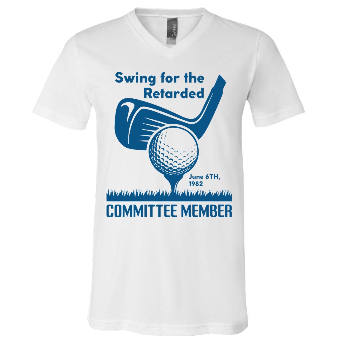 Swing For The Retarded V-Neck T-Shirt
