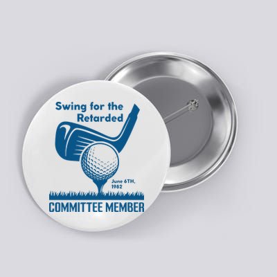 Swing For The Retarded Button