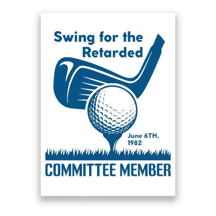 Swing For The Retarded Poster