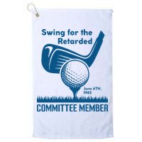 Swing For The Retarded Golf Towel