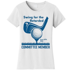 Swing For The Retarded Women's T-Shirt