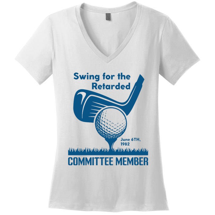 Swing For The Retarded Women's V-Neck T-Shirt