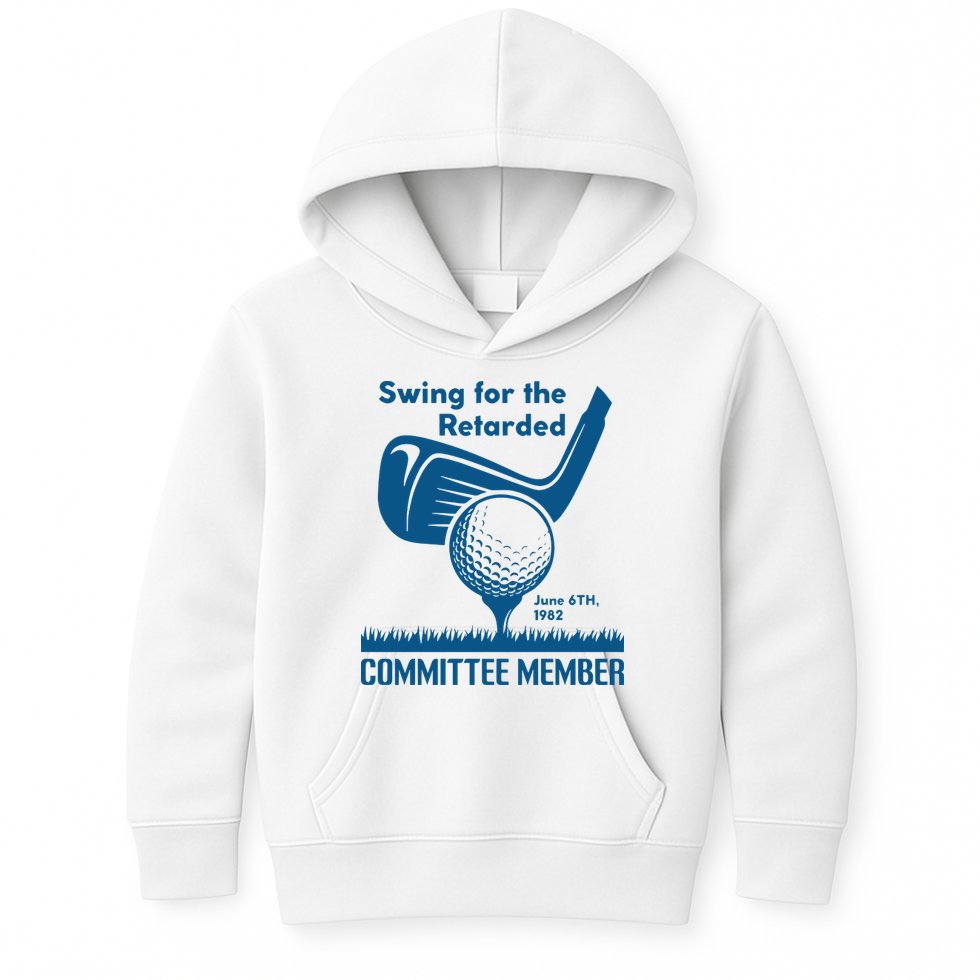 Swing For The Retarded Kids Hoodie