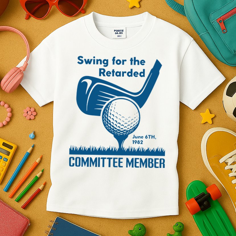 Swing For The Retarded Kids T-Shirt