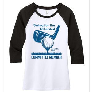 Swing For The Retarded Women's Tri-Blend 3/4-Sleeve Raglan Shirt