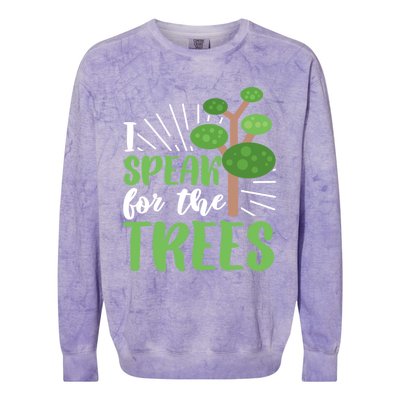 Speak For Trees Environtalist Earth Day Nature Tree Cute Gift Colorblast Crewneck Sweatshirt