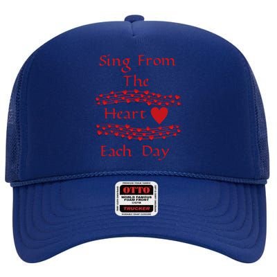 Sing From The Heart Each Day Inspirational Fun Loving Cute Gift High Crown Mesh Back Trucker Hat