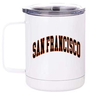 San Francisco Text 12 oz Stainless Steel Tumbler Cup