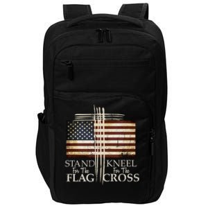 Stand For The Flag Gift Kneel For Cross Love Usa Meaningful Gift Impact Tech Backpack