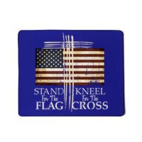 Stand For The Flag Gift Kneel For Cross Love Usa Meaningful Gift Mousepad