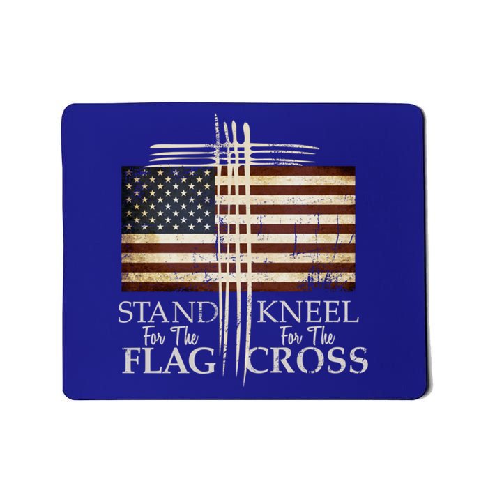 Stand For The Flag Gift Kneel For Cross Love Usa Meaningful Gift Mousepad