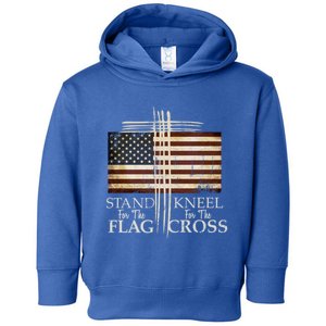 Stand For The Flag Gift Kneel For Cross Love Usa Meaningful Gift Toddler Hoodie