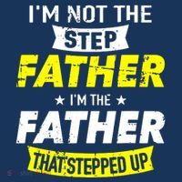 Step Father That Stepped Up Sweatshirt