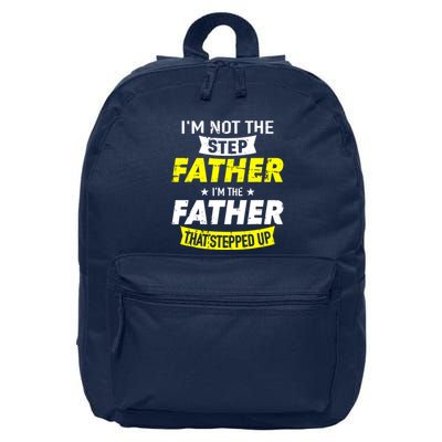 Step Father That Stepped Up 16 in Basic Backpack