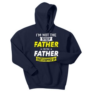 Step Father That Stepped Up Kids Hoodie