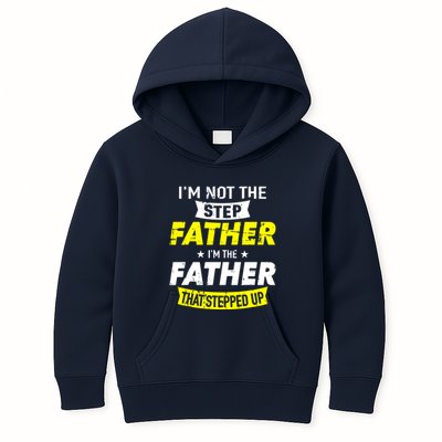 Step Father That Stepped Up Kids Hoodie