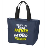 Step Father That Stepped Up Zip Tote Bag