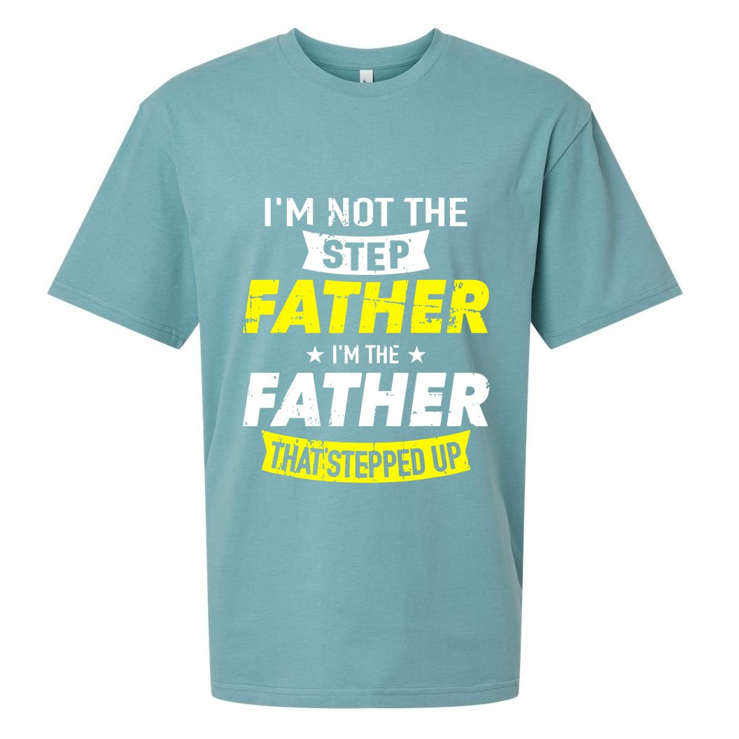 Step Father That Stepped Up Sueded Cloud Jersey T-Shirt