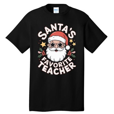 Santas Favorite Teacher Funny Teacher Christmas Tall T-Shirt