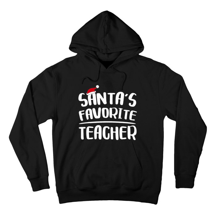 Santas Favorite Teacher Teacher Christmas Hoodie