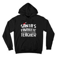 Santas Favorite Teacher Teacher Christmas Tall Hoodie