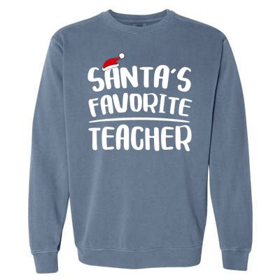 Santas Favorite Teacher Teacher Christmas Garment-Dyed Sweatshirt