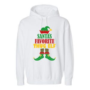 SantaS Favorite Thug Elf Christmas Matching Holiday Gift Garment-Dyed Fleece Hoodie