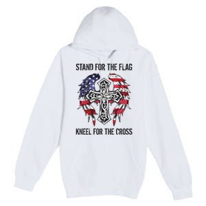 Stand For The Flag Kneel For The Cross Premium Pullover Hoodie