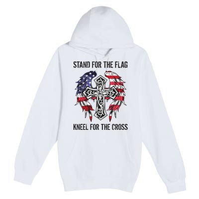 Stand For The Flag Kneel For The Cross Premium Pullover Hoodie