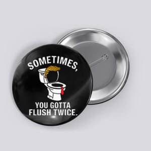 Sometimes For Trump Button