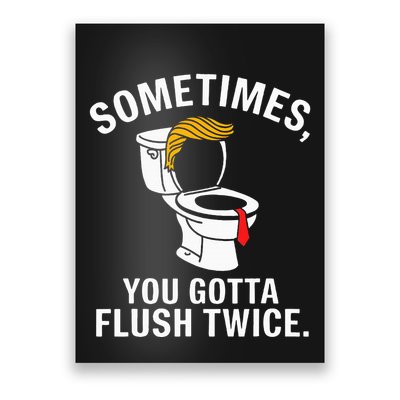 Sometimes For Trump Poster