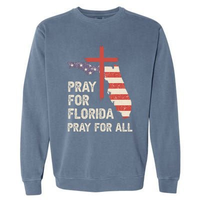 Safe From The Hurricane Milton Pray For Florida Pray For All Garment-Dyed Sweatshirt