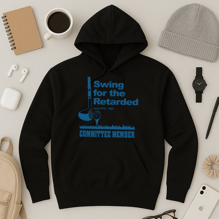 Swing For The Retarded June 6th 1982 Committee Hoodie