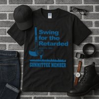 Swing For The Retarded June 6th 1982 Committee Tall T-Shirt