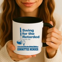 Swing For The Retarded June 6th 1982 Committee Mug