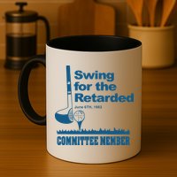 Swing For The Retarded June 6th 1982 Committee Mug