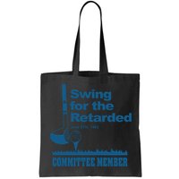 Swing For The Retarded June 6th 1982 Committee Bag