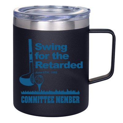 Swing For The Retarded June 6th 1982 Committee 12oz Stainless Steel Coffee Mug