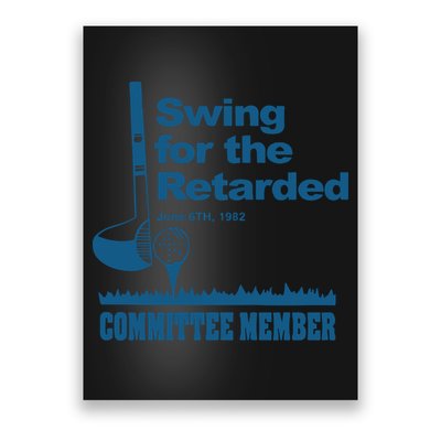 Swing For The Retarded June 6th 1982 Committee Poster