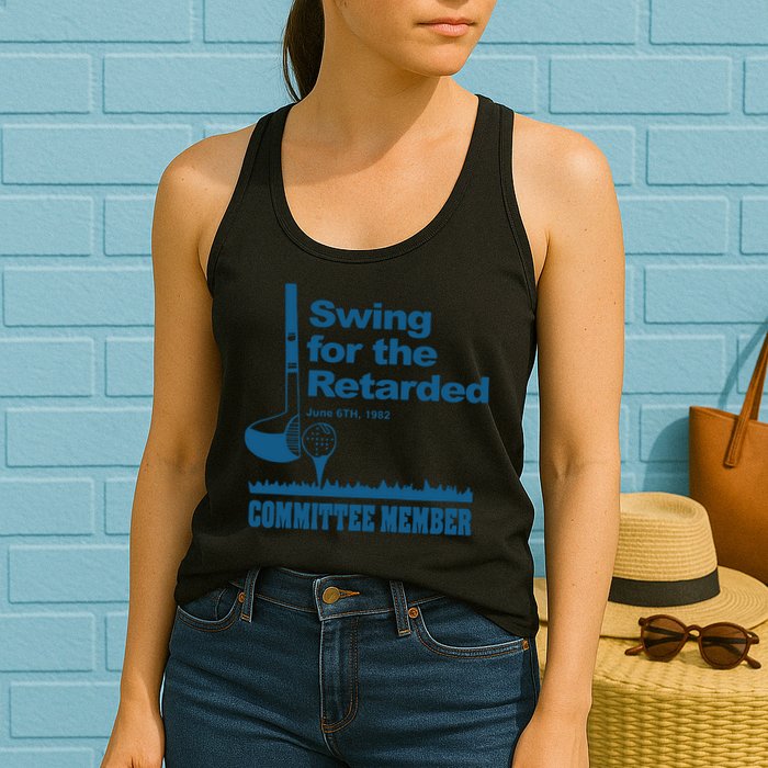 Swing For The Retarded June 6th 1982 Committee Womens Tank Top