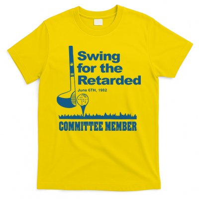 Swing For The Retarded June 6th 1982 Committee T-Shirt