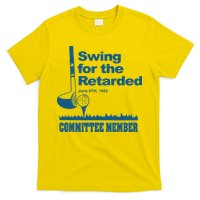 Swing For The Retarded June 6th 1982 Committee T-Shirt