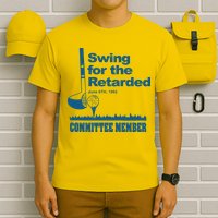 Swing For The Retarded June 6th 1982 Committee T-Shirt