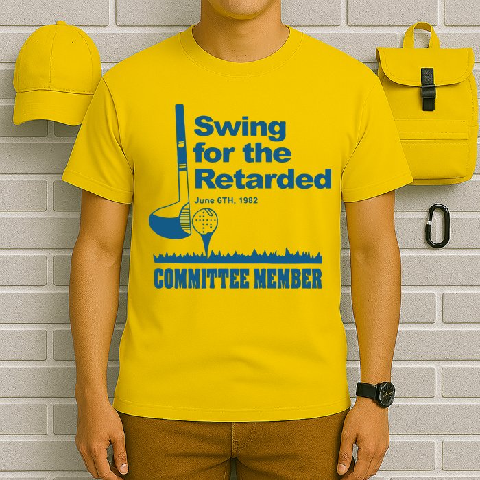 Swing For The Retarded June 6th 1982 Committee T-Shirt